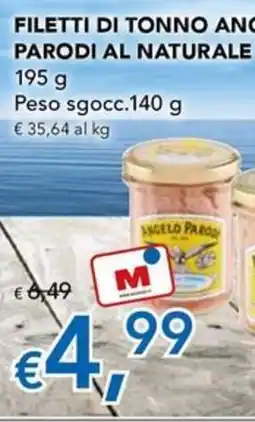 Migross Superstore Filetti di tonno Angelo Parodi Al Naturale offerta