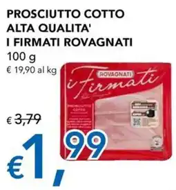 Migross Superstore Prosciutto cotto I firmati Rovagnati offerta