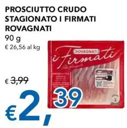 Migross Superstore Prosciutto crudo stagionato i Firmati Rovagnati offerta