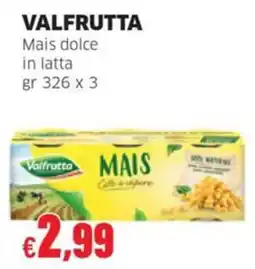 Mercati Alimentari Valfrutta Mais dolce offerta