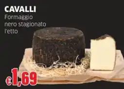Mercati Alimentari Formaggio nero stagionato Cavalli offerta