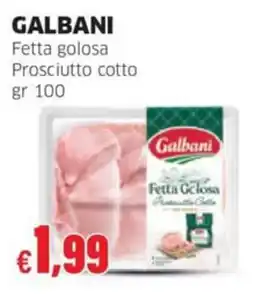 Mercati Alimentari Galbani Fetta golosa Prosciutto cotto offerta