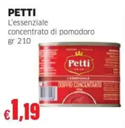 Mercati Alimentari Petti l'essenziale concentrato di pomodoro offerta