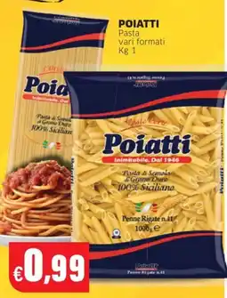 Mercati Alimentari Poiatti Pasta vari formati offerta