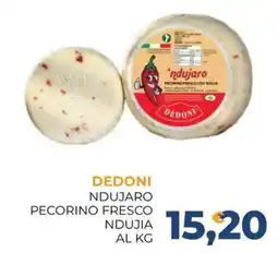 Moderna Dedoni Ndujaro Pecorino Fresco Ndujia offerta