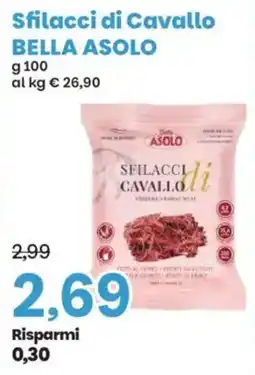 Prix Quality Sfilacci di Cavallo Bella Asolo offerta