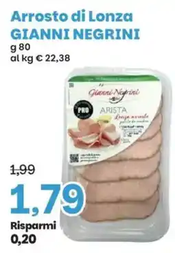 Prix Quality Arrosto di Lonza Gianni Negrini offerta