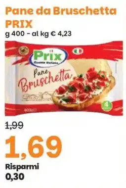 Prix Quality Prix Pane Bruschetta offerta