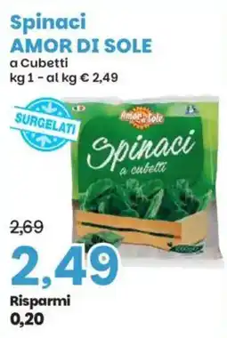 Prix Quality Spinaci AMOR DI SOLE offerta