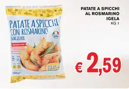 D'Italy Patate a spicchi con rosmarino Igela offerta