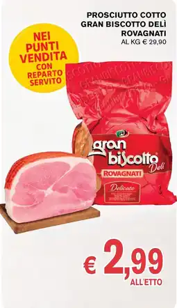 D'Italy Prosciutto cotto gran biscotto deli Rovagnati offerta