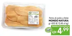 Maxi Family Mondo Natura Petto di pollo a fette offerta