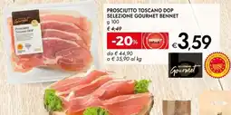 Bennet Prosciutto Toscano DOP Selezione Gourmet Bennet offerta