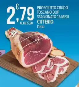 Iper Nonna Isa Prosciutto crudo toscano dop stagionato 16 mesi Citterio offerta