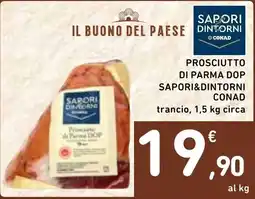Spazio Conad Prosciutto di Parma DOP Sapori&Dintorni offerta