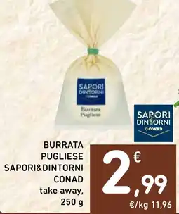 Spazio Conad Burrrata Pugliese Sapori&Dintorni offerta