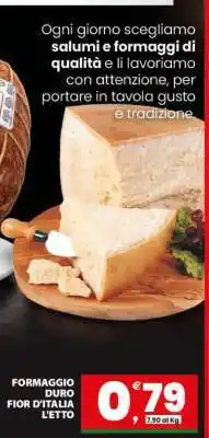 Eurospar FORMAGGIO DURO FIOR D'ITALIA L'ETTO offerta