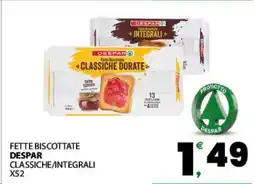 Eurospar FETTE BISCOTTATE DESPAR offerta