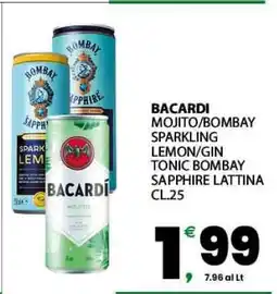 Eurospar BACARDI MOJITO/BOMBAY SPARKLING LEMON/GIN TONIC BOMBAY SAPPHIRE LATTINA CL.25 offerta
