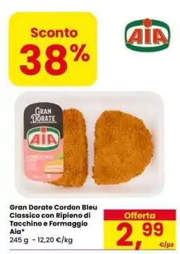 Eurospar Gran Dorate Cordon Bleu Classico con Ripieno di Tacchino e Formaggio Aia offerta