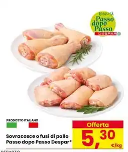 Eurospar Sovracosce o fusi di pollo Passo dopo Passo Despar offerta