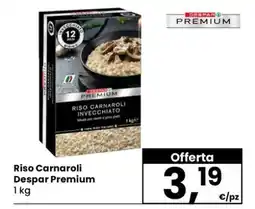 Eurospar Riso Carnaroli Despar Premium offerta