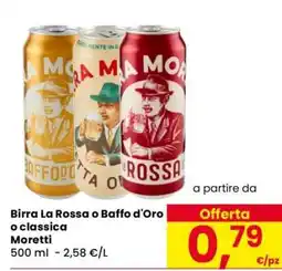Eurospar Birra La Rossa o Baffo d'Oro o classica Moretti offerta