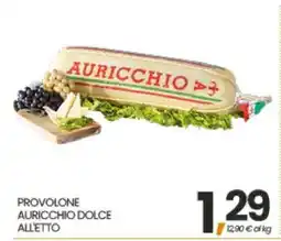 Eurospar PROVOLONE AURICCHIO DOLCE ALL'ETTO offerta
