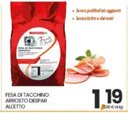 Eurospar FESA DI TACCHINO ARROSTO DESPAR ALLETTO offerta