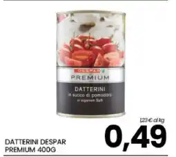 Eurospar DATTERINI DESPAR PREMIUM 400G offerta