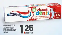 Eurospar DENTIFRICIO AQUAFRESH PICCOLI DENTI 50ML offerta