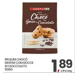 Eurospar FROLLINI CHOCÒ DESPAR CON GOCCE DI CIOCCOLATO 500G offerta