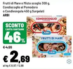 Iper La Grande Condiscoglio al Pomodoro o Frutti di Mare ARBI offerta