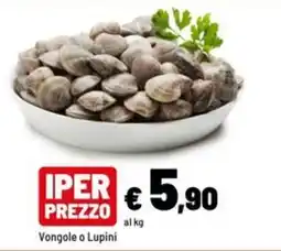Iper La Grande Vongole o Lupini offerta