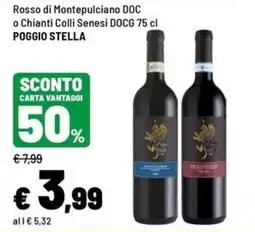 Iper La Grande Rosso di Montepulciano DOC o Chianti Colli Senesi DOCG Poggio Stella offerta