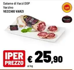 Iper La Grande Salame di Varzi DOP Varzino Vecchio Varzi offerta
