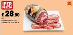 Iper La Grande Coppa Piacentina DOP Salumificio San Carlo offerta