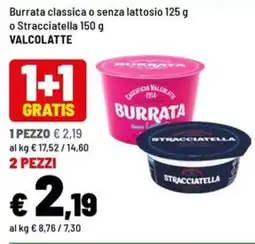 Iper La Grande Burrata classica o senza lattosio VALCOLATTE offerta
