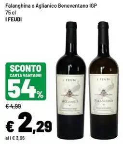 Iper La Grande Falanghina o Aglianico Beneventano IGP I FEUDI offerta