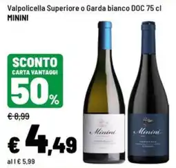Iper La Grande Valpolicella Superiore o Garda bianco DOC Minini offerta