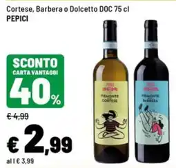 Iper La Grande Cortese, Barbera o Dolcetto DOC PEPICI offerta