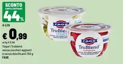 Iper La Grande Yogurt Trublend senza zuccheri aggiunti e senza dolcificanti FAGE offerta