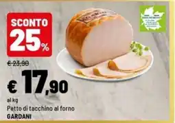 Iper La Grande Petto di tacchino al forno Gardani offerta