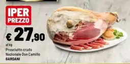 Iper La Grande Prosciutto crudo Nazionale Don Camillo Gardani offerta