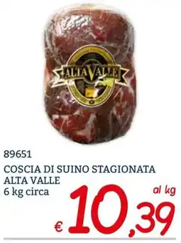 Zona Coscia di suino stagionata Alta Valle offerta