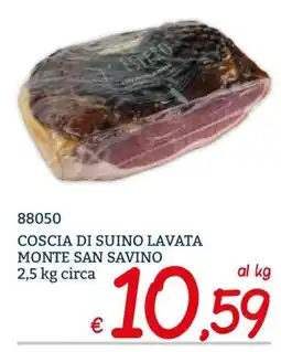 Zona Coscia di suino lavata Monte San Savino offerta