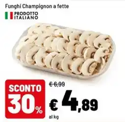 Iper La Grande Funghi Champignon a fette offerta