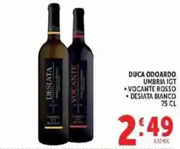 Deco Supermercati Duca Odoardo Desiata Bianco e Vocante Rosso offerta