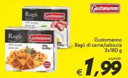 Iper Super Conveniente Gustomanno Ragù di carne/salsiccia offerta