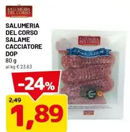 DPiù Salumeria del Corso Salame Cacciatore DOP offerta